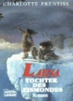 Laena, Tochter des Eismondes Cover des Buches Laena, Tochter des Eismondes (ISBN: 9783404138562)