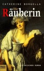 Die Räuberin Cover des Buches Die Räuberin (ISBN: 9783404141661)