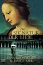 Die Signatur der Liebe Cover des Buches Die Signatur der Liebe (ISBN: 9783404159987)