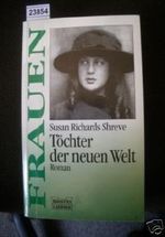 Töchter der neuen Welt Cover des Buches Töchter der neuen Welt (ISBN: 9783404161010)