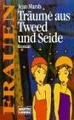 Träume aus Tweed und Seide Cover des Buches Träume aus Tweed und Seide (ISBN: 9783404161508)