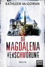 Die Magdalena-Verschwörung Cover des Buches Die Magdalena-Verschwörung (ISBN: 9783404169122)