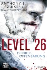 Level 26: Dunkle Offenbarung Cover des Buches Level 26: Dunkle Offenbarung (ISBN: 9783404169641)