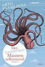 Der wunderbare Massenselbstmord Cover des Buches Der wunderbare Massenselbstmord (ISBN: 9783404170708)