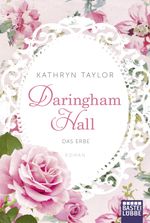 Daringham Hall - Das Erbe Cover des Buches Daringham Hall - Das Erbe (ISBN: 9783404171378)