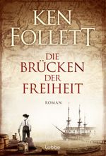 Die Brücken der Freiheit Cover des Buches Die Brücken der Freiheit (ISBN: 9783404172313)