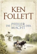 Die Pfeiler der Macht Cover des Buches Die Pfeiler der Macht (ISBN: 9783404172320)