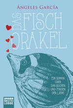 Das Fischorakel Cover des Buches Das Fischorakel (ISBN: 9783404173471)