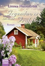 Irgendwo ist immer Frühling Cover des Buches Irgendwo ist immer Frühling (ISBN: 9783404174829)
