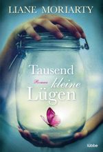 Tausend kleine Lügen Cover des Buches Tausend kleine Lügen (ISBN: 9783404175437)