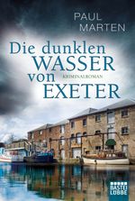 Die dunklen Wasser von Exeter Cover des Buches Die dunklen Wasser von Exeter (ISBN: 9783404175635)