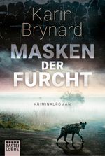 Masken der Furcht Cover des Buches Masken der Furcht (ISBN: 9783404175703)