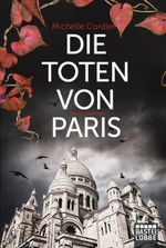 Die Toten von Paris Cover des Buches Die Toten von Paris (ISBN: 9783404176847)