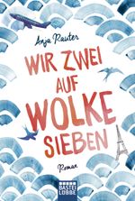 Wir zwei auf Wolke sieben Cover des Buches Wir zwei auf Wolke sieben (ISBN: 9783404177646)