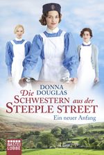 Die Schwestern aus der Steeple Street Cover des Buches Die Schwestern aus der Steeple Street (ISBN: 9783404178179)