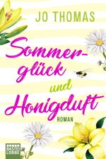 Sommerglück und Honigduft Cover des Buches Sommerglück und Honigduft (ISBN: 9783404178261)