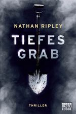 Tiefes Grab Cover des Buches Tiefes Grab (ISBN: 9783404178346)