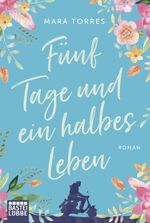 Fünf Tage und ein halbes Leben Cover des Buches Fünf Tage und ein halbes Leben (ISBN: 9783404178384)