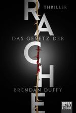 Das Gesetz der Rache Cover des Buches Das Gesetz der Rache (ISBN: 9783404179183)