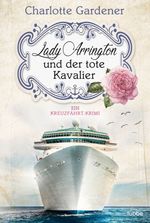 Lady Arrington und der tote Kavalier Cover des Buches Lady Arrington und der tote Kavalier (ISBN: 9783404179558)