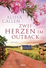 Zwei Herzen im Outback Cover des Buches Zwei Herzen im Outback (ISBN: 9783404179985)