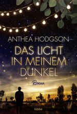 Das Licht in meinem Dunkel Cover des Buches Das Licht in meinem Dunkel (ISBN: 9783404180004)