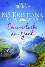 MS Kristiana - Sommerliebe am Fjord Cover des Buches MS Kristiana - Sommerliebe am Fjord (ISBN: 9783404183678)