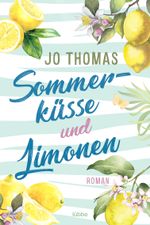 Sommerküsse und Limonen Cover des Buches Sommerküsse und Limonen (ISBN: 9783404184477)