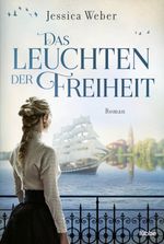 Das Leuchten der Freiheit Cover des Buches Das Leuchten der Freiheit (ISBN: 9783404188192)