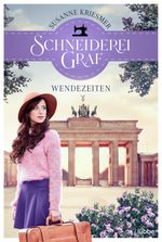 Schneiderei Graf - Wendezeiten Cover des Buches Schneiderei Graf - Wendezeiten (ISBN: 9783404188741)