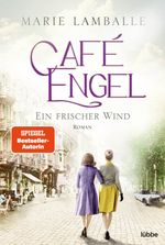 Café Engel: Ein frischer Wind Cover des Buches Café Engel: Ein frischer Wind (ISBN: 9783404189489)