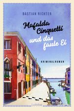 Mafalda Cinquetti und das faule Ei Cover des Buches Mafalda Cinquetti und das faule Ei (ISBN: 9783404193660)
