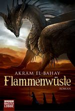 Flammenwüste Cover des Buches Flammenwüste (ISBN: 9783404207565)