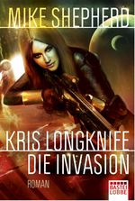 Kris Longknife - Die Invasion Cover des Buches Kris Longknife - Die Invasion (ISBN: 9783404207640)