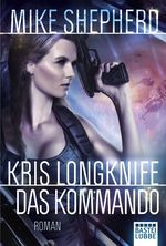 Kris Longknife - Das Kommando Cover des Buches Kris Longknife - Das Kommando (ISBN: 9783404207756)