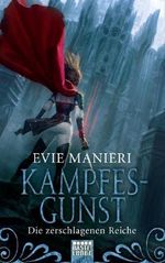 Die zerschlagenen Reiche - Kampfesgunst Cover des Buches Die zerschlagenen Reiche - Kampfesgunst (ISBN: 9783404208104)
