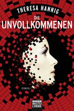 Die Unvollkommenen Cover des Buches Die Unvollkommenen (ISBN: 9783404209477)