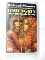Lohengrin oder: Der Grals- Krieg. Cover des Buches Lohengrin oder: Der Grals- Krieg. (ISBN: 9783404281053)