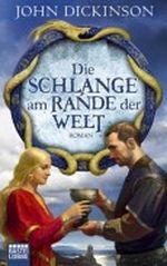 Die Schlange am Rande der Welt Cover des Buches Die Schlange am Rande der Welt (ISBN: 9783404285457)