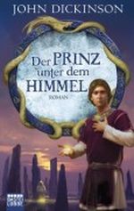 Der Prinz unter dem Himmel Cover des Buches Der Prinz unter dem Himmel (ISBN: 9783404285488)