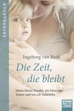 Die Zeit, die bleibt Cover des Buches Die Zeit, die bleibt (ISBN: 9783404600007)