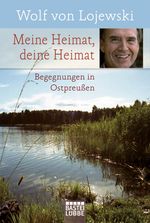 Meine Heimat, deine Heimat Cover des Buches Meine Heimat, deine Heimat (ISBN: 9783404600120)