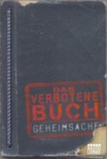 Das verbotene Buch: Geheimsache Cover des Buches Das verbotene Buch: Geheimsache (ISBN: 9783404601424)
