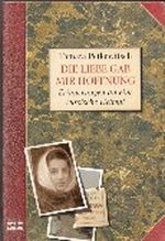 Die Liebe gab mir Hoffnung Cover des Buches Die Liebe gab mir Hoffnung (ISBN: 9783404605170)