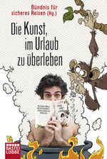 Die Kunst, im Urlaub zu überleben Cover des Buches Die Kunst, im Urlaub zu überleben (ISBN: 9783404606719)