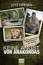 Keine Angst vor Anakondas Cover des Buches Keine Angst vor Anakondas (ISBN: 9783404607457)