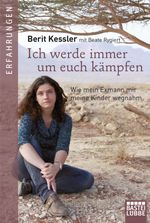 Ich werde immer um euch kämpfen Cover des Buches Ich werde immer um euch kämpfen (ISBN: 9783404608072)