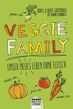 Veggie Family Cover des Buches Veggie Family (ISBN: 9783404608119)
