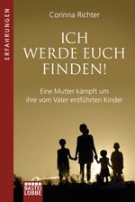 Ich werde euch finden! Cover des Buches Ich werde euch finden! (ISBN: 9783404608393)