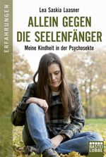 Allein gegen die Seelenfänger Cover des Buches Allein gegen die Seelenfänger (ISBN: 9783404608591)